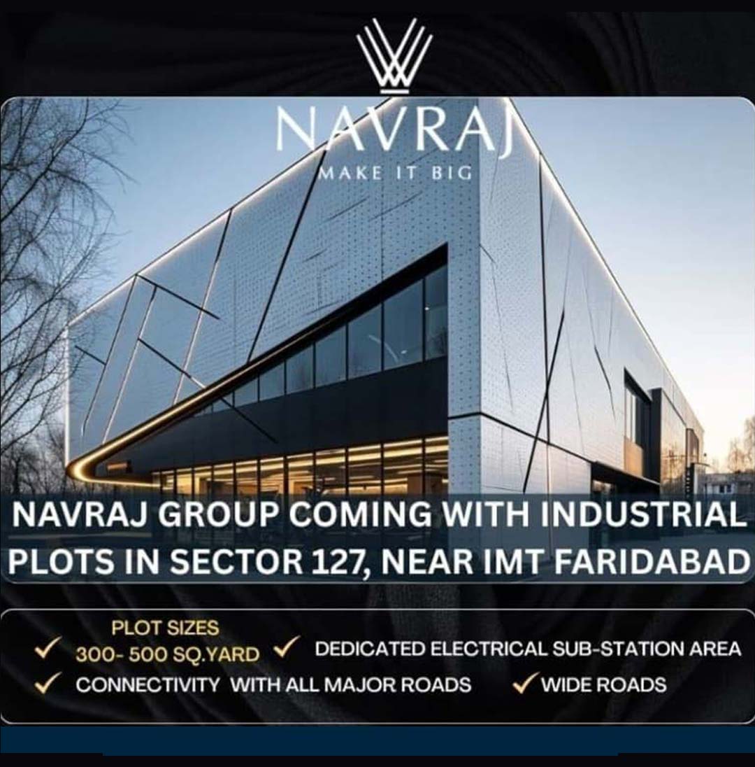 Navraj Industrial Plots Sec-127 Faridabad